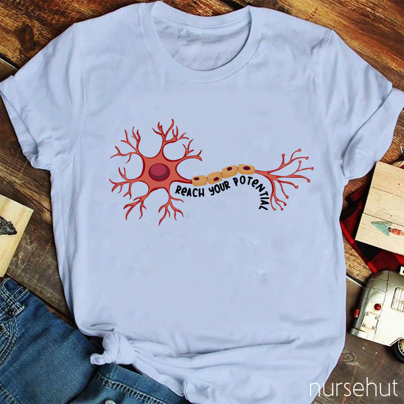 Reach Your Potential Nurse T-Shirt