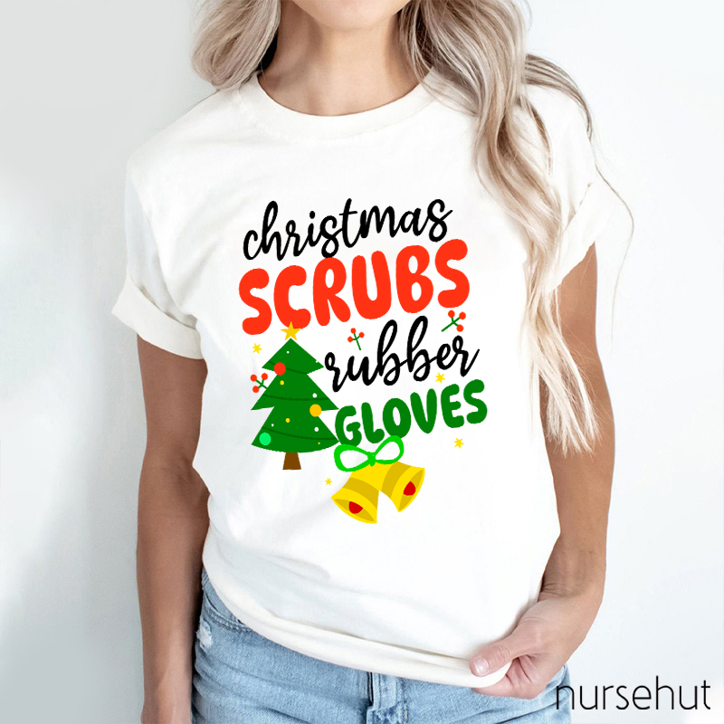 Christmas Scrubs Rubber Gloves Nurse T-Shirt