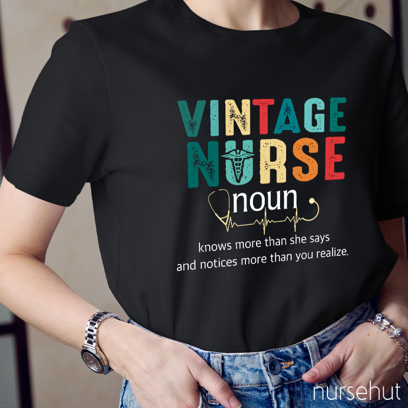 Vintage Nurse Knows More Than She Says T-Shirt
