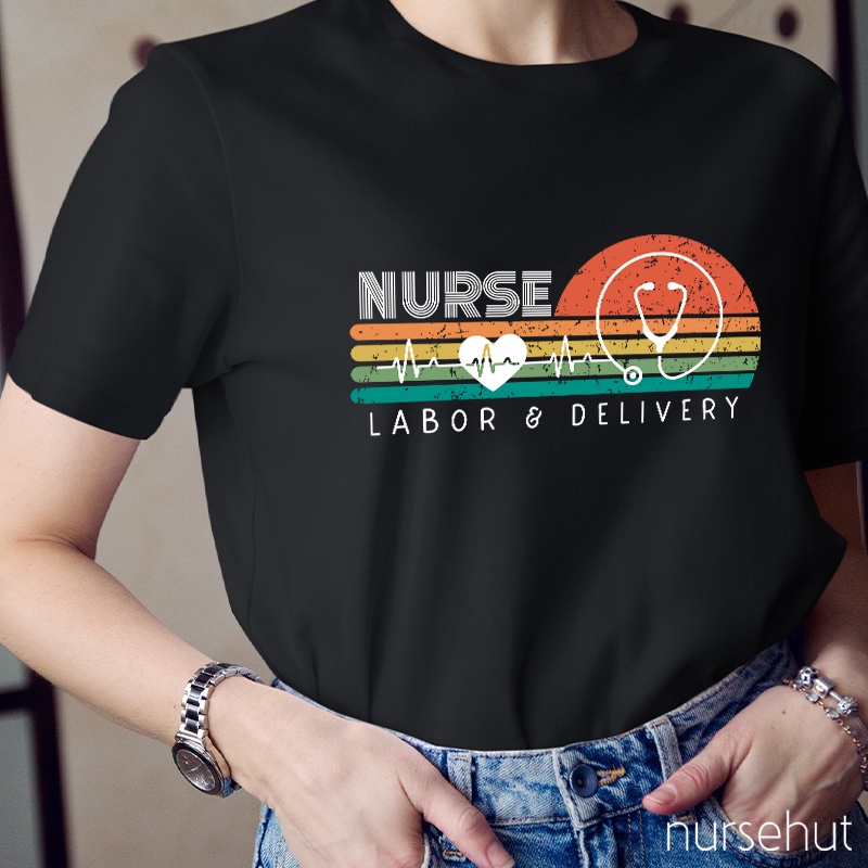 Labor And Delivery Nurse T-Shirt