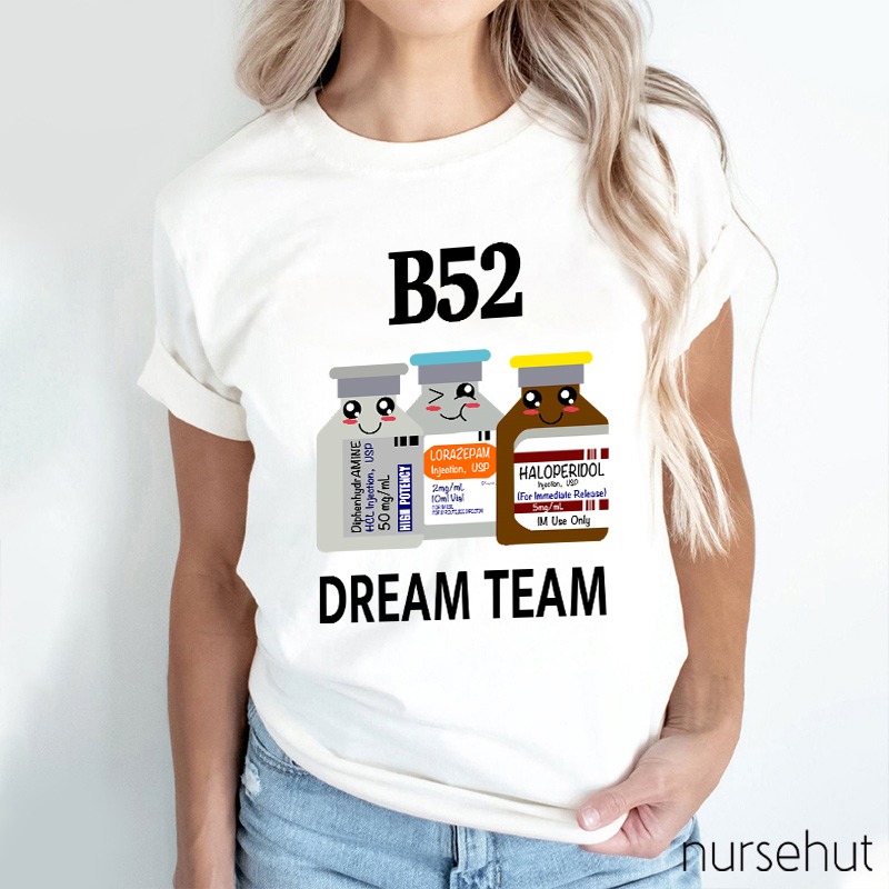 B52 Dream Team Nurse T-Shirt