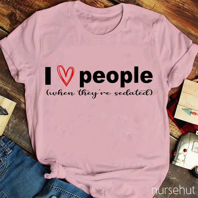 I Love People Nurse T-Shirt