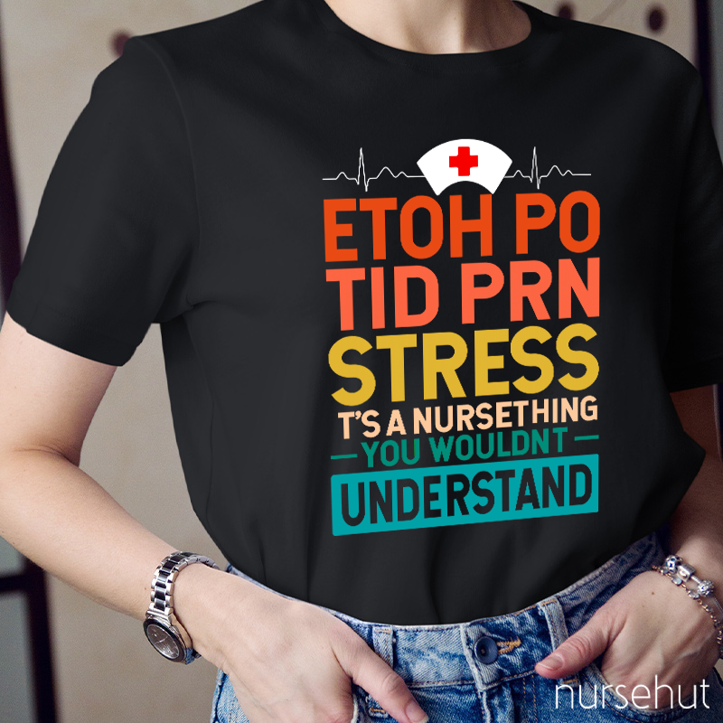 You Wouldn't Understand Nurse T-Shirt