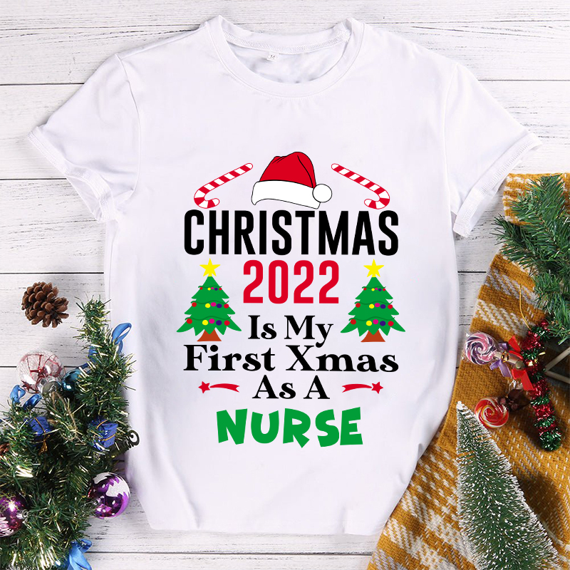 Christmas 2022 Is My First Xmas As A Nurse T-Shirt
