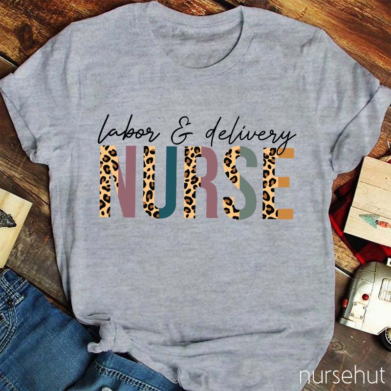 Labor And Delivery Nurse T-Shirt