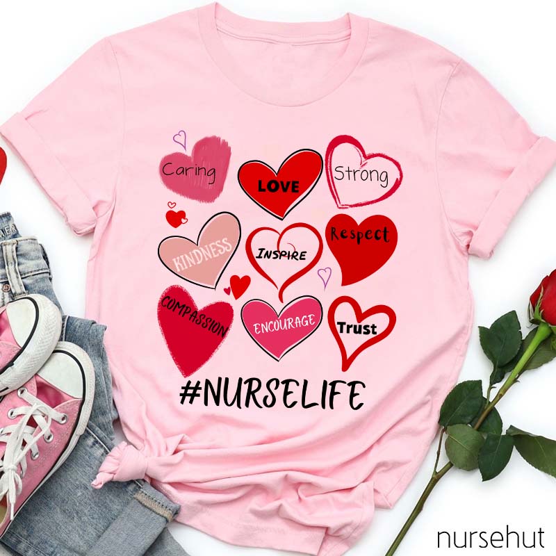 Caring Love Strong Kindness Inspire Respect Nurse Life Nurse T-Shirt