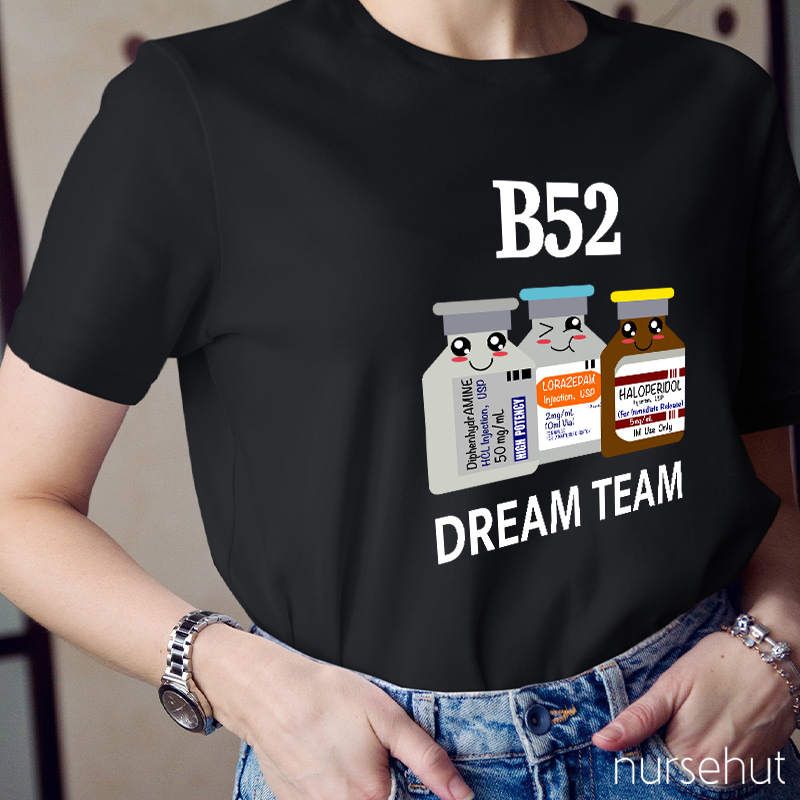 B52 Dream Team Nurse T-Shirt