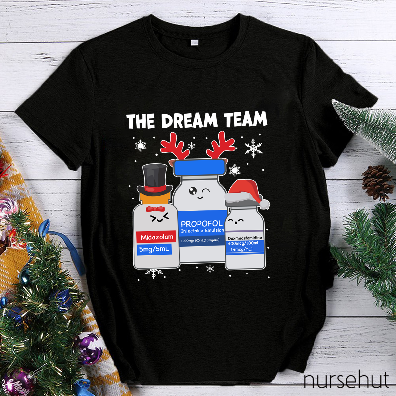 The Dream Team Nurse T-Shirt