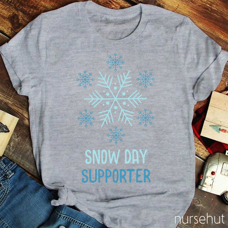 Snow Day Supporter Teacher T-Shirt