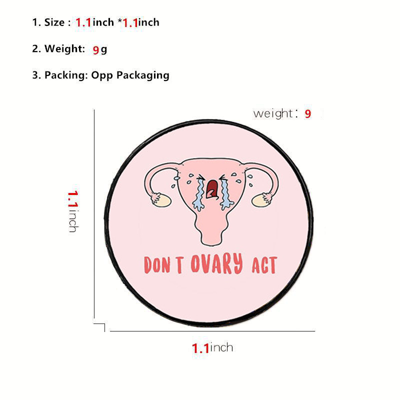 Don't Ovary Act Nurse Pin