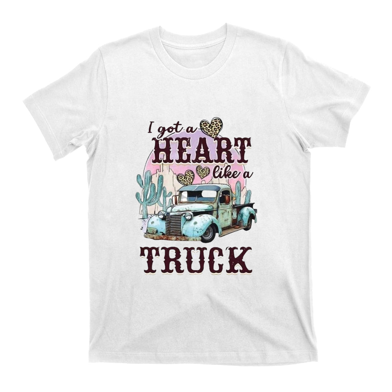 I Got A Heart Like A Truck Western Cowboy T-shirts