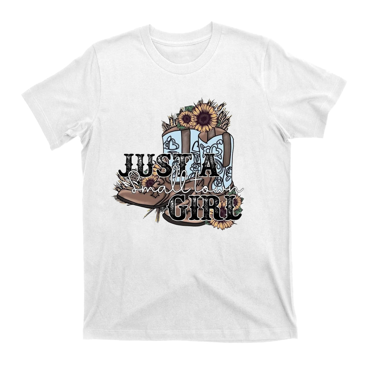 Just A Small Town Girl Cowboy T-shirts