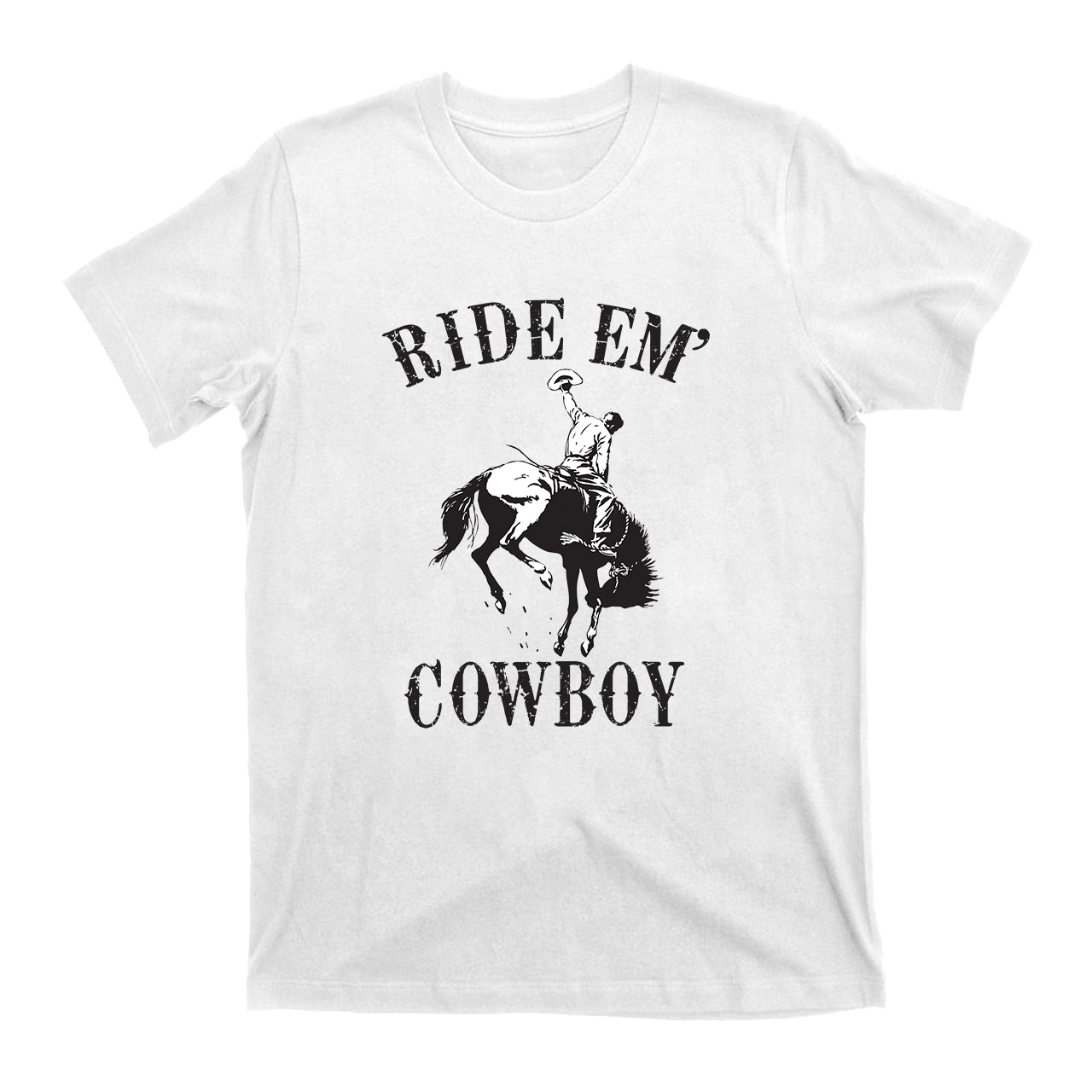 RIDE EM' COWBOY Western T-Shirts