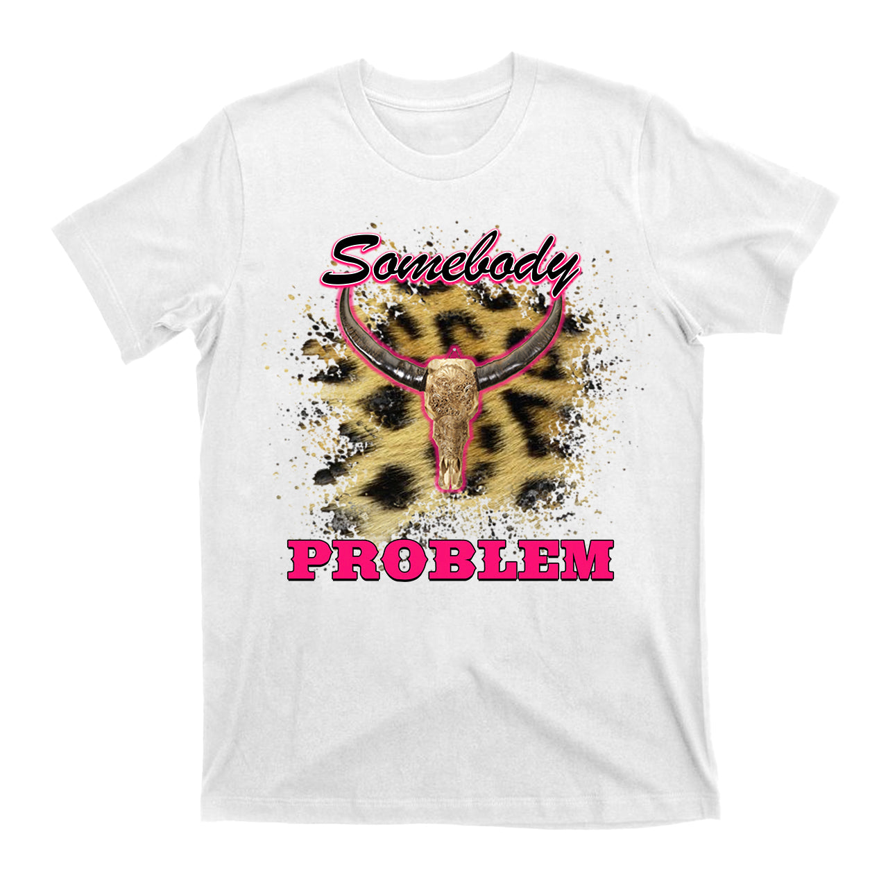 Somebody Problem Cowboy Western T-Shirt