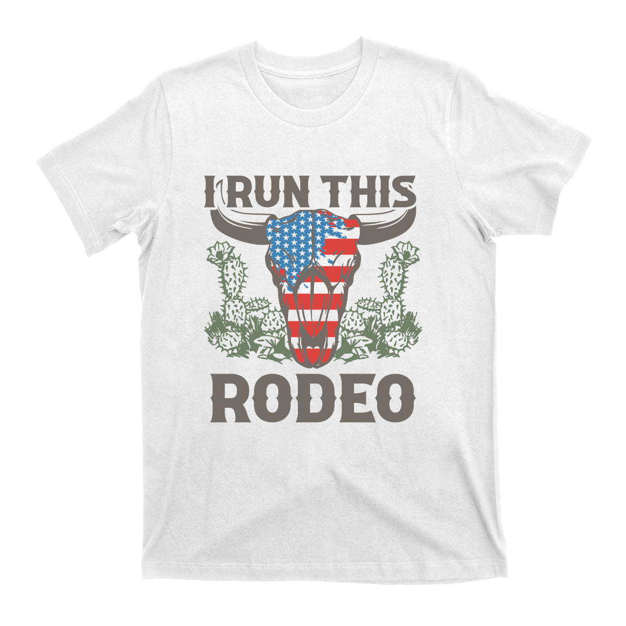 I Run This Rodeo America Cow T-Shirts