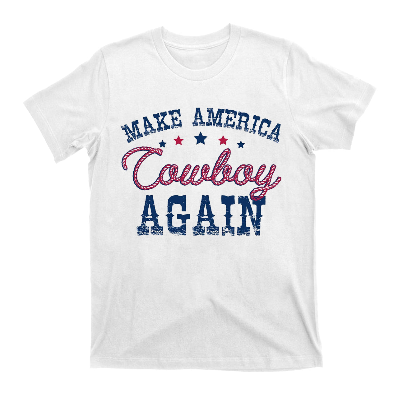 Make America Cowboy Again Hemp Rope Cowboy T-Shirts