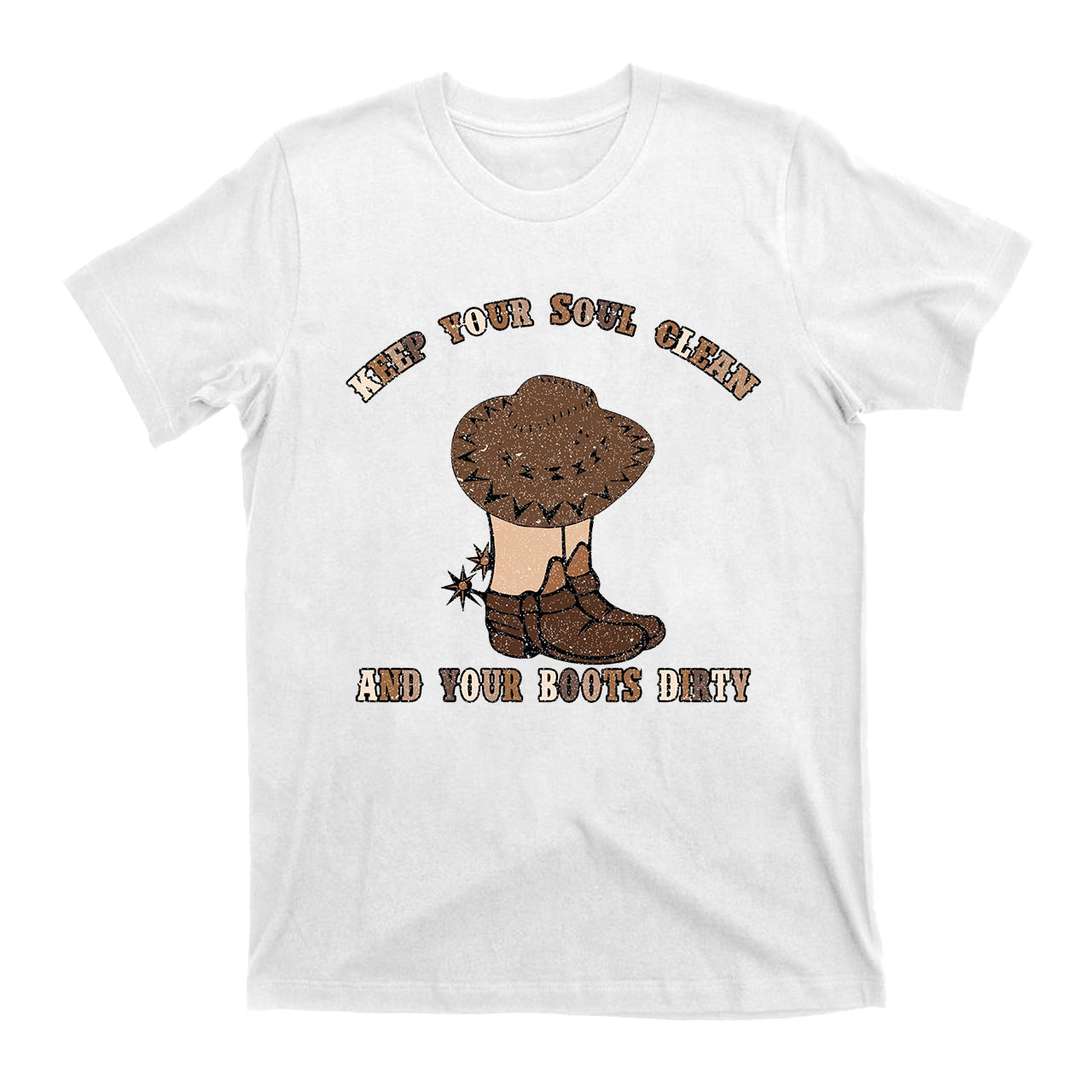 Keep Your Soul Clean Western Cowboy Tees