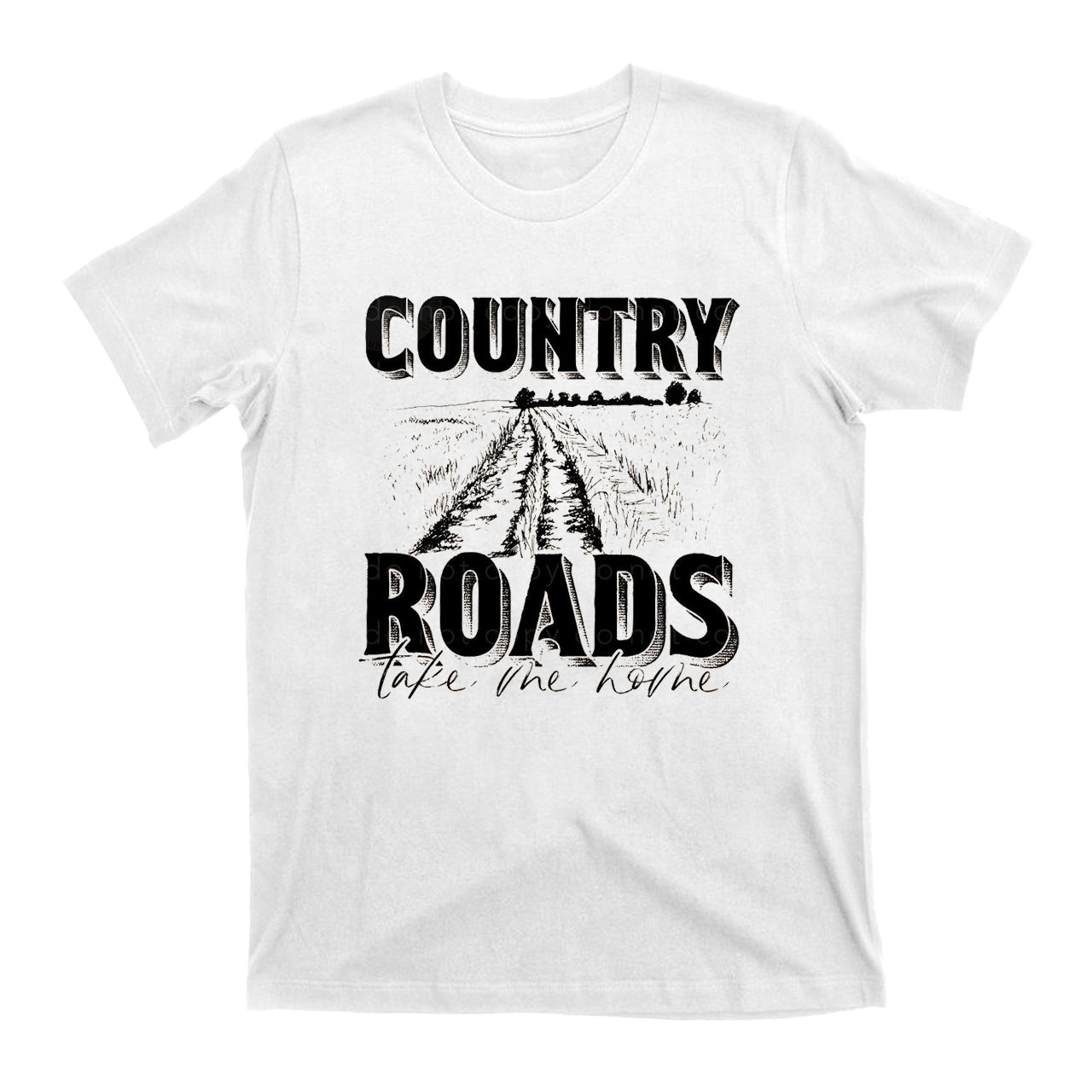 Country Roads Take Me Home Country Cowboy T-Shirt