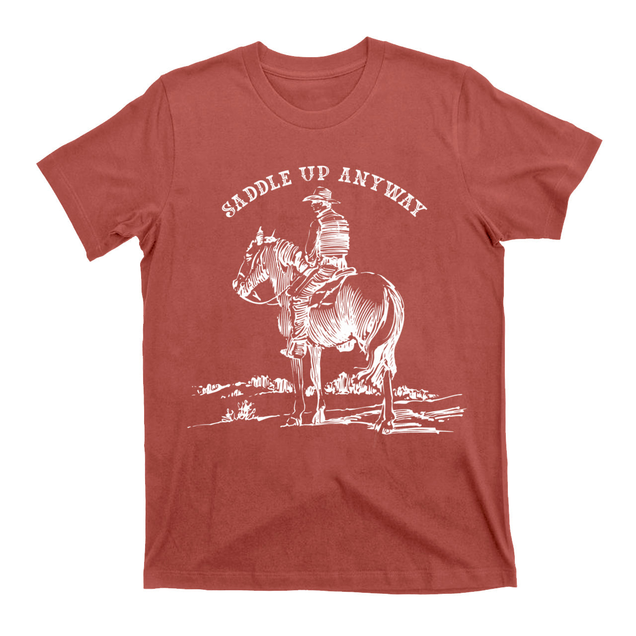 Saddle Up Anyway Old West T-Shirts