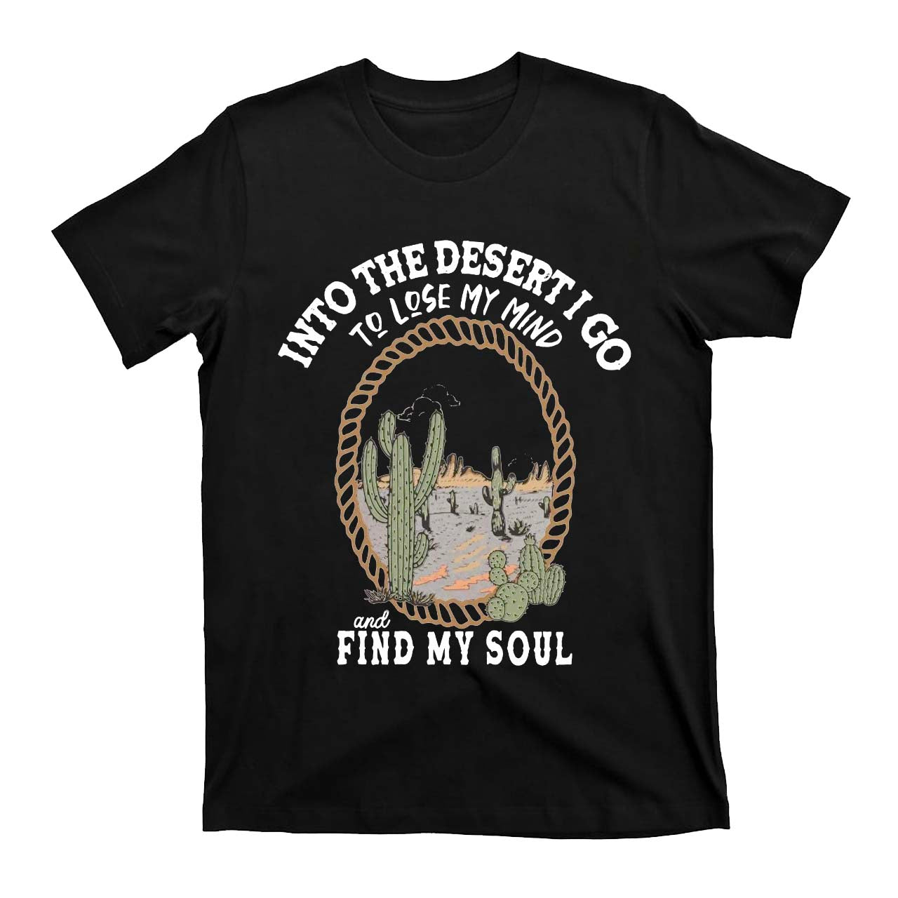 To Lose My Mind Find My Soul Cowboy T-Shirts
