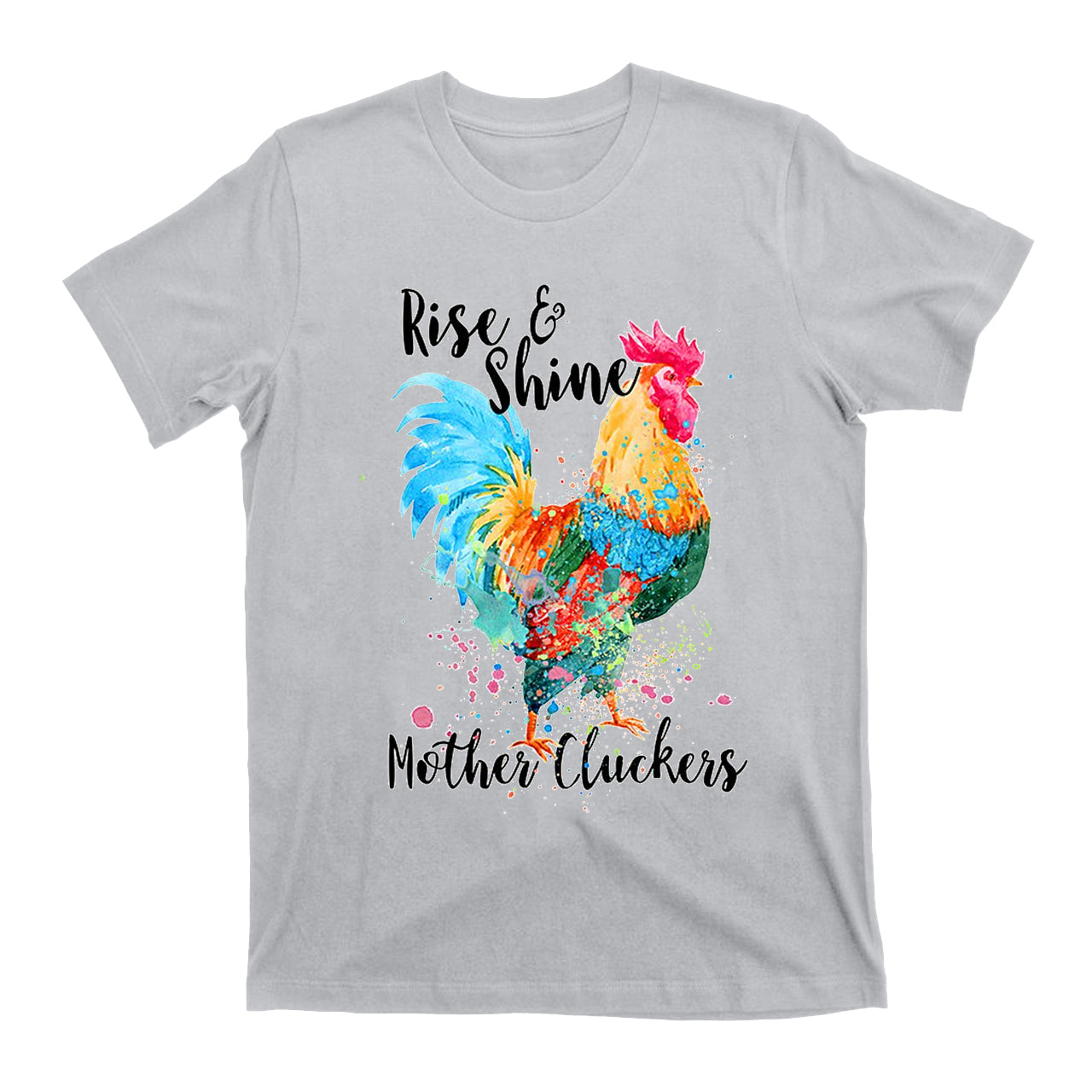 Rise And Shine Mother Cluckers Funny Chicken Cowboy T-Shirts