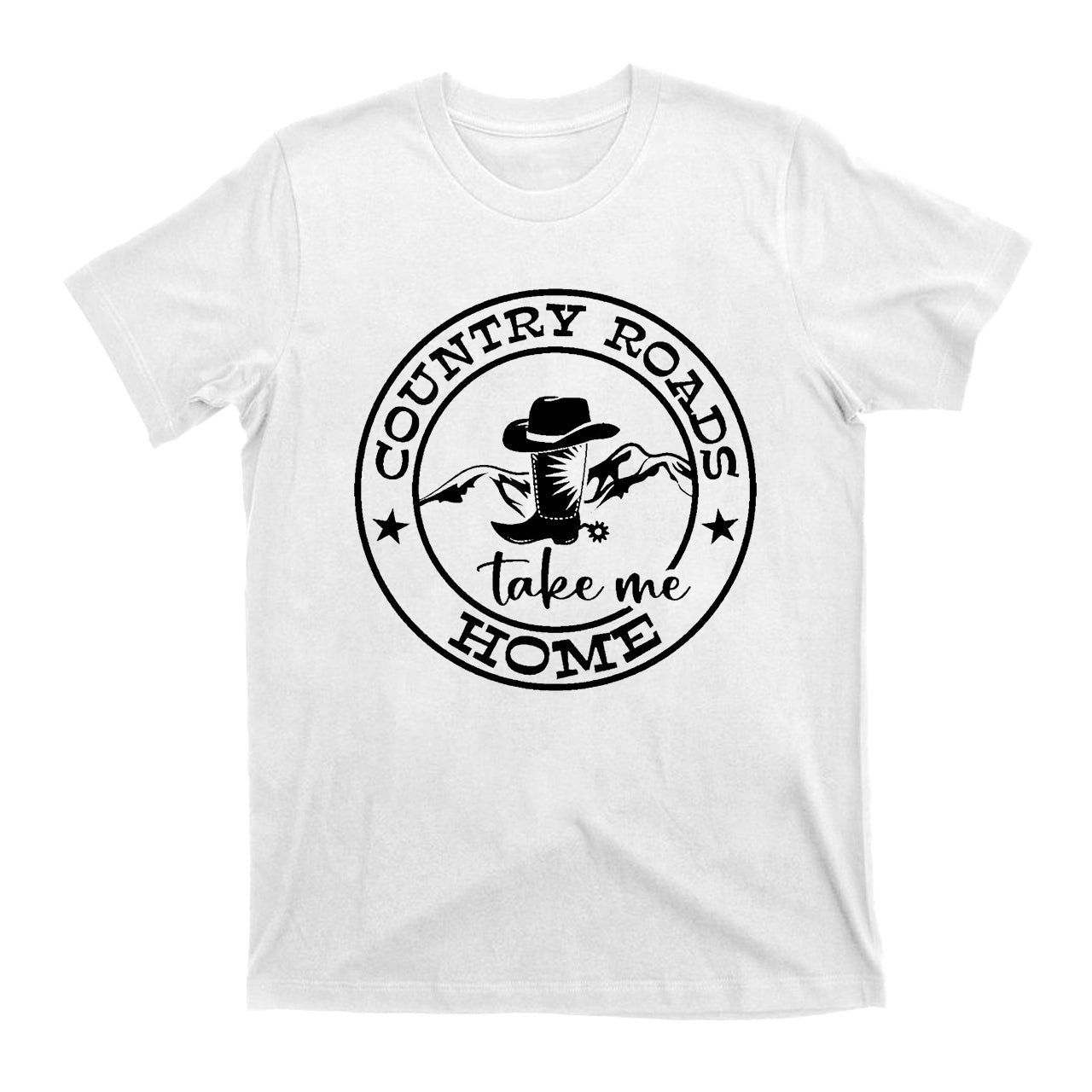 Country Roads Take Me Home Cowboy T-Shirts