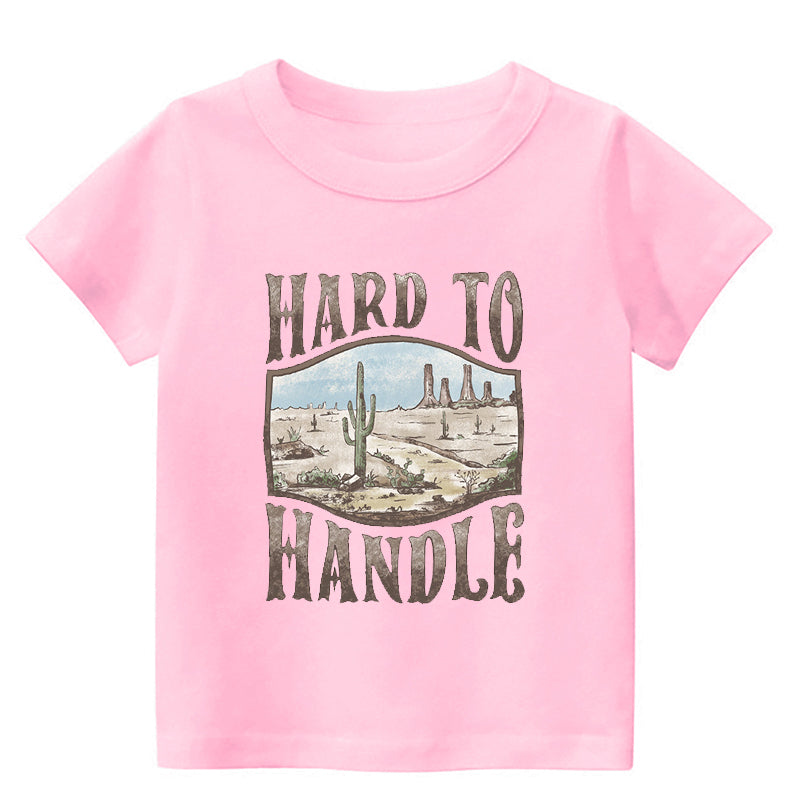 Hard To Handle Kids T-shirt