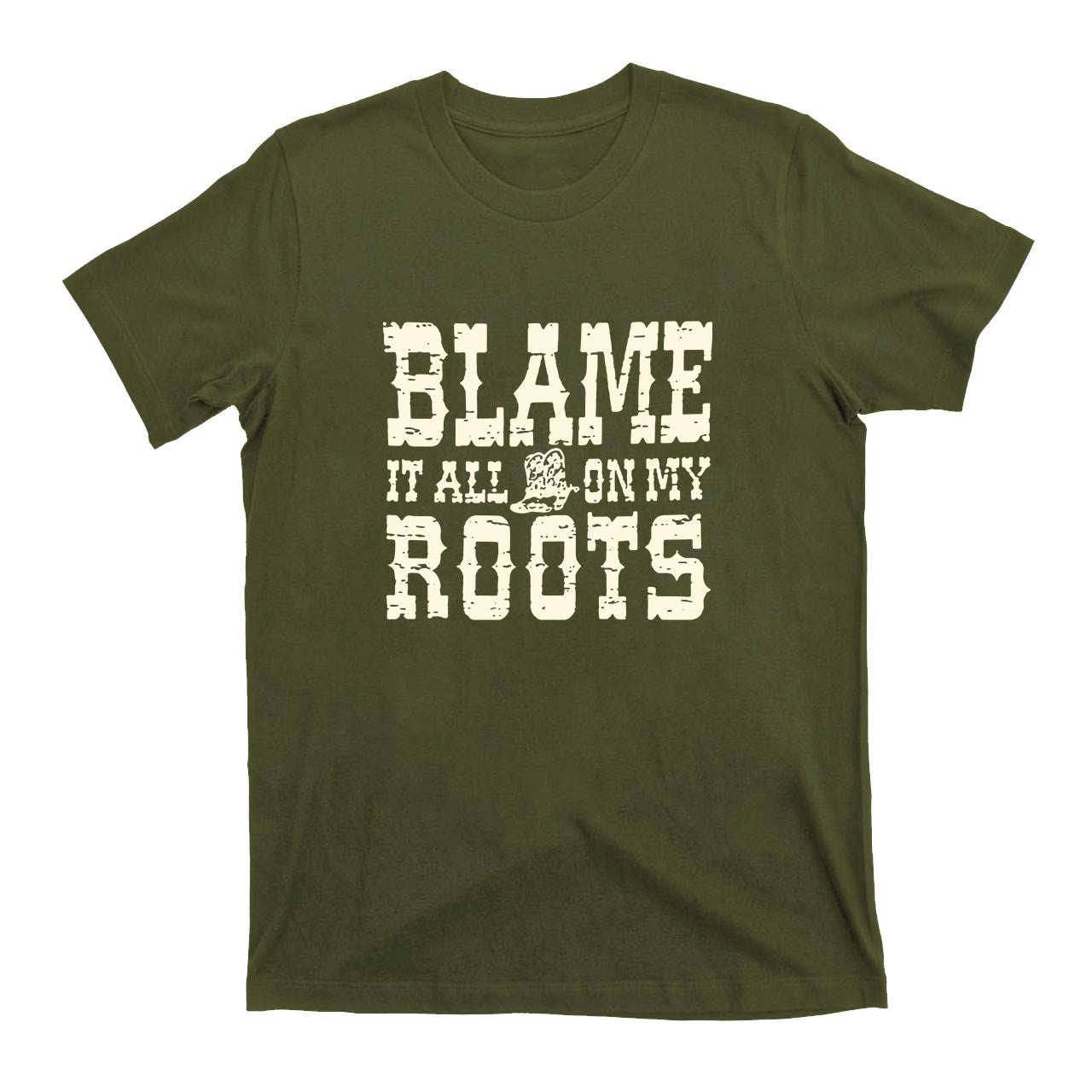 Blame It All On My Roots Cowboy T-Shirts