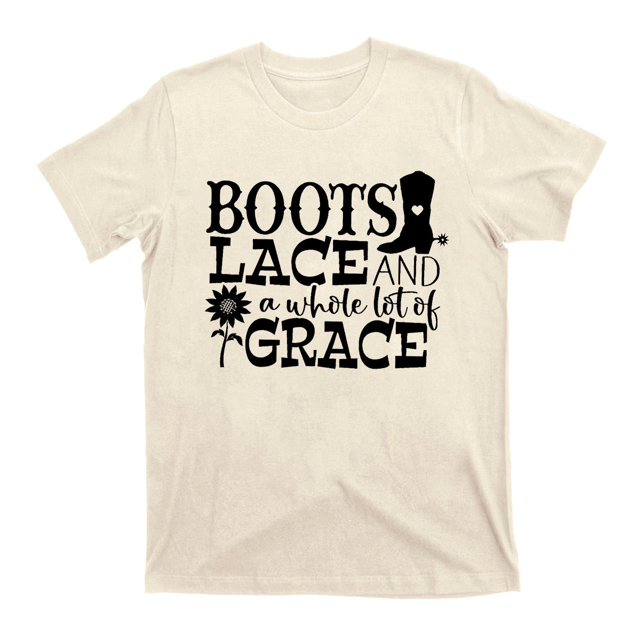 Boots Lace And A Whole Lot Of Grace Cowboy T-Shirts