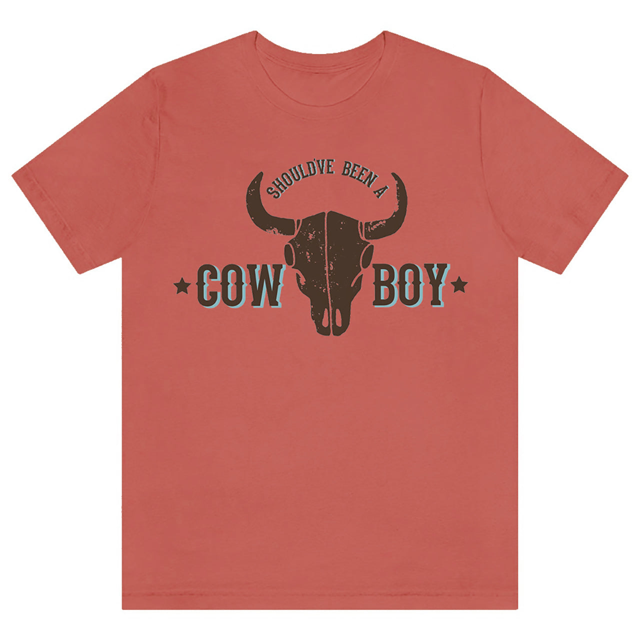 Distressed Design Should've Been A Cowboy Tees