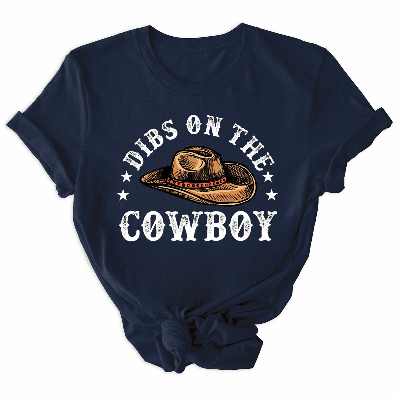 Dibs On The Cowboy Western Tees