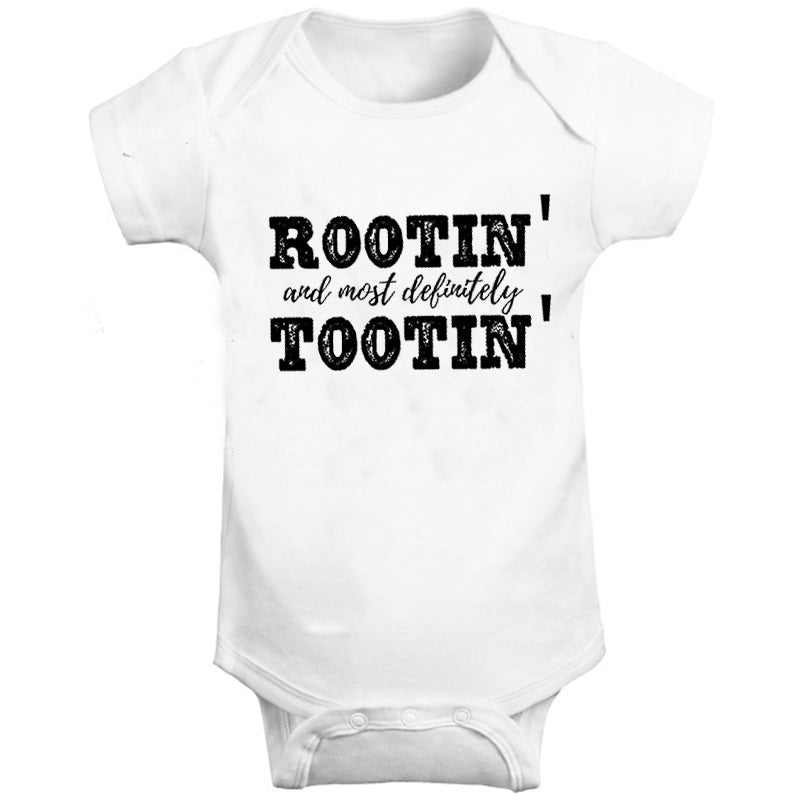 Rootin And Most Definitely Tootin Baby Bodysuit