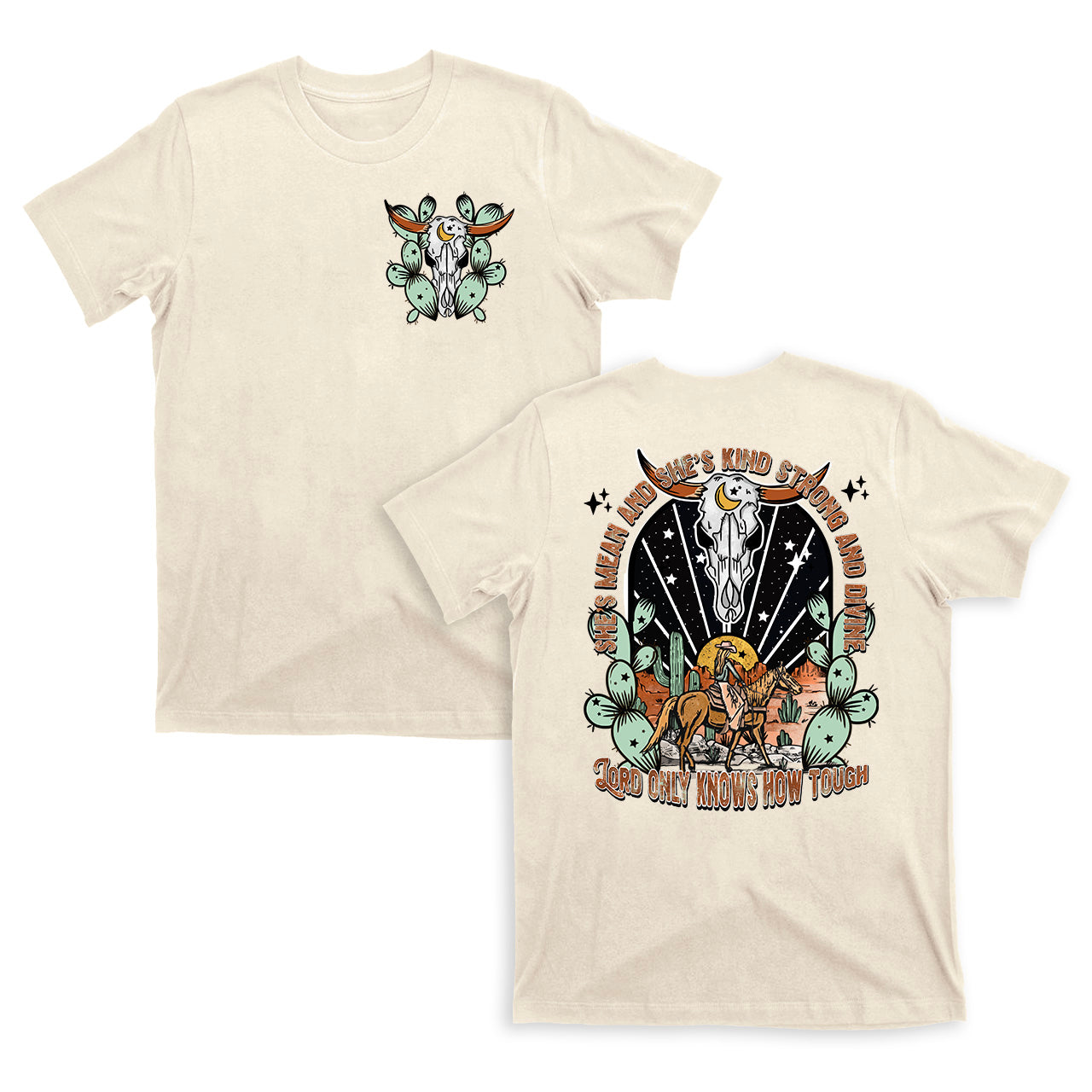 She's Mean Kind Strong And Divine Cowboy T-Shirts