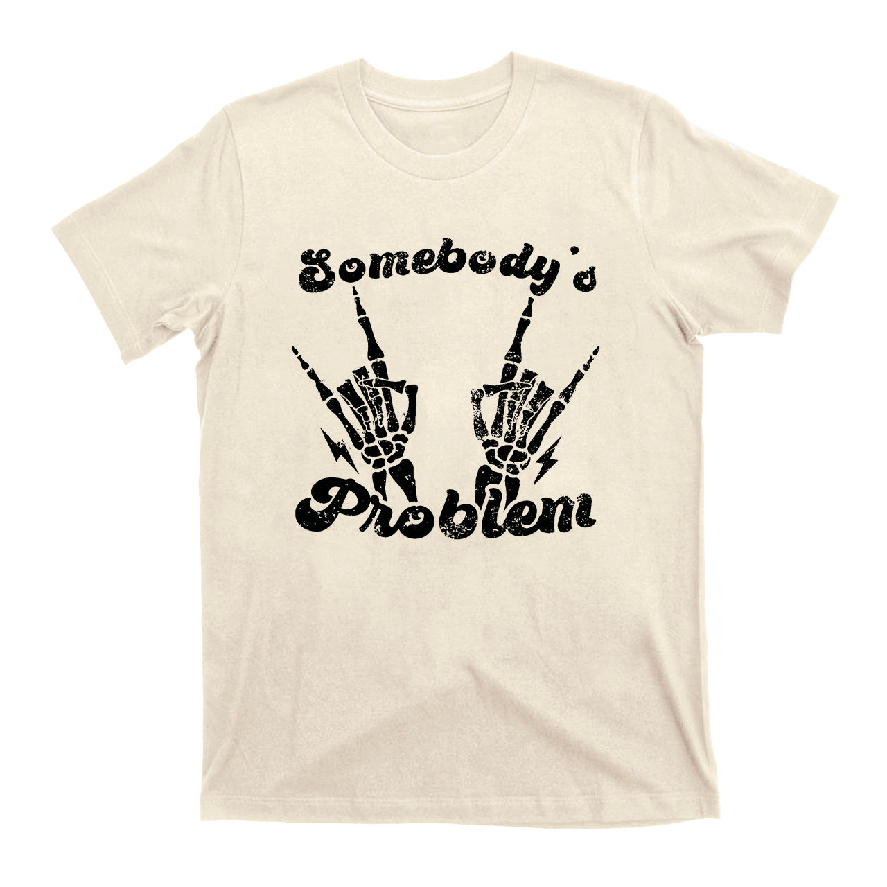 Somebody's Problem Rock Hands Cowboy T-Shirts