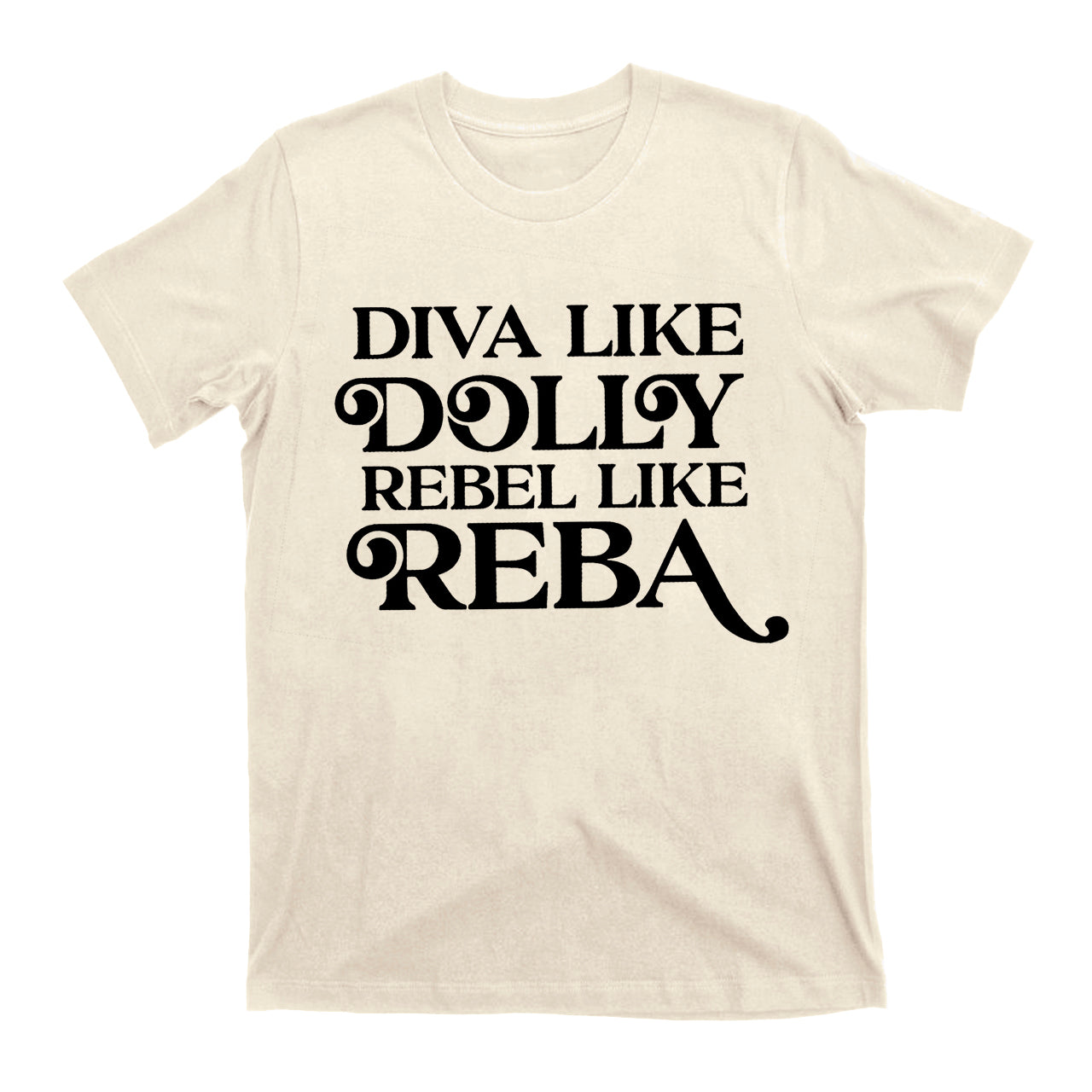 Diva Like Dolly Rebel Like Reba Cowboy T-Shirts