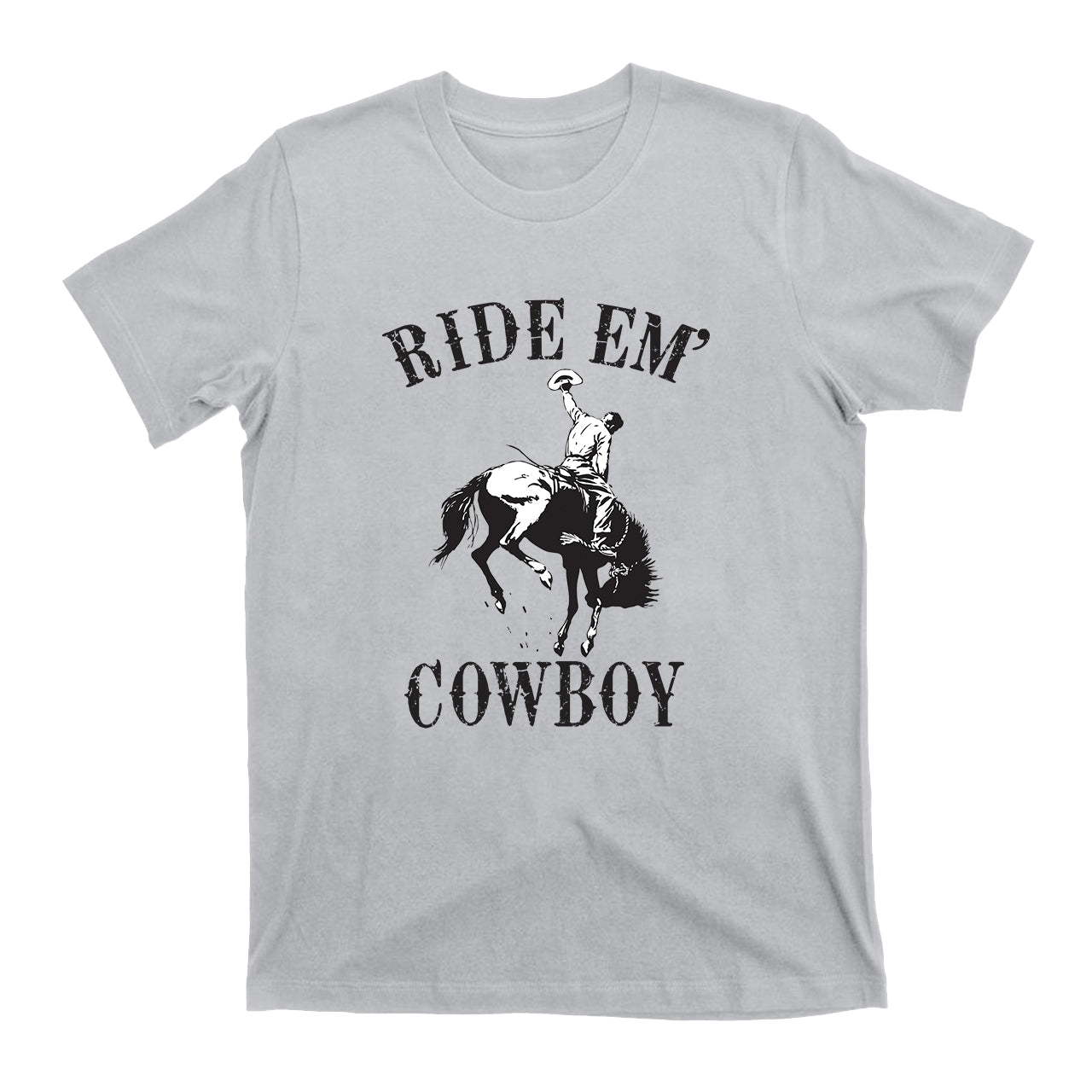 RIDE EM' COWBOY Western T-Shirts