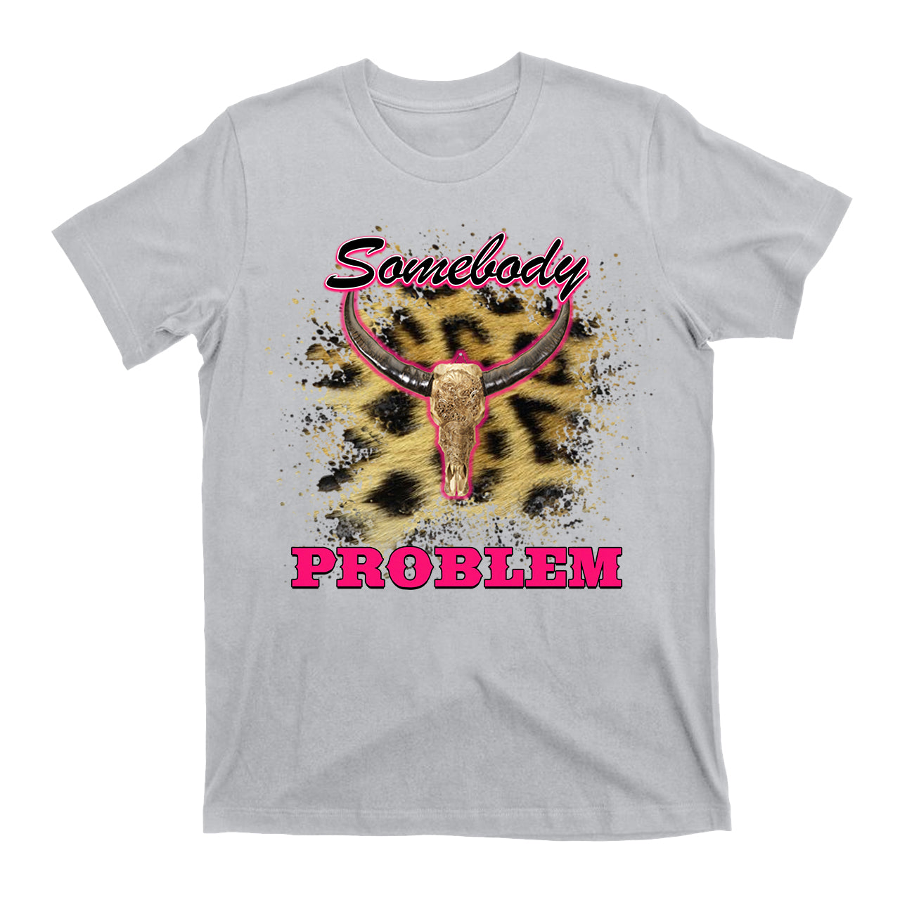 Somebody Problem Cowboy Western T-Shirt