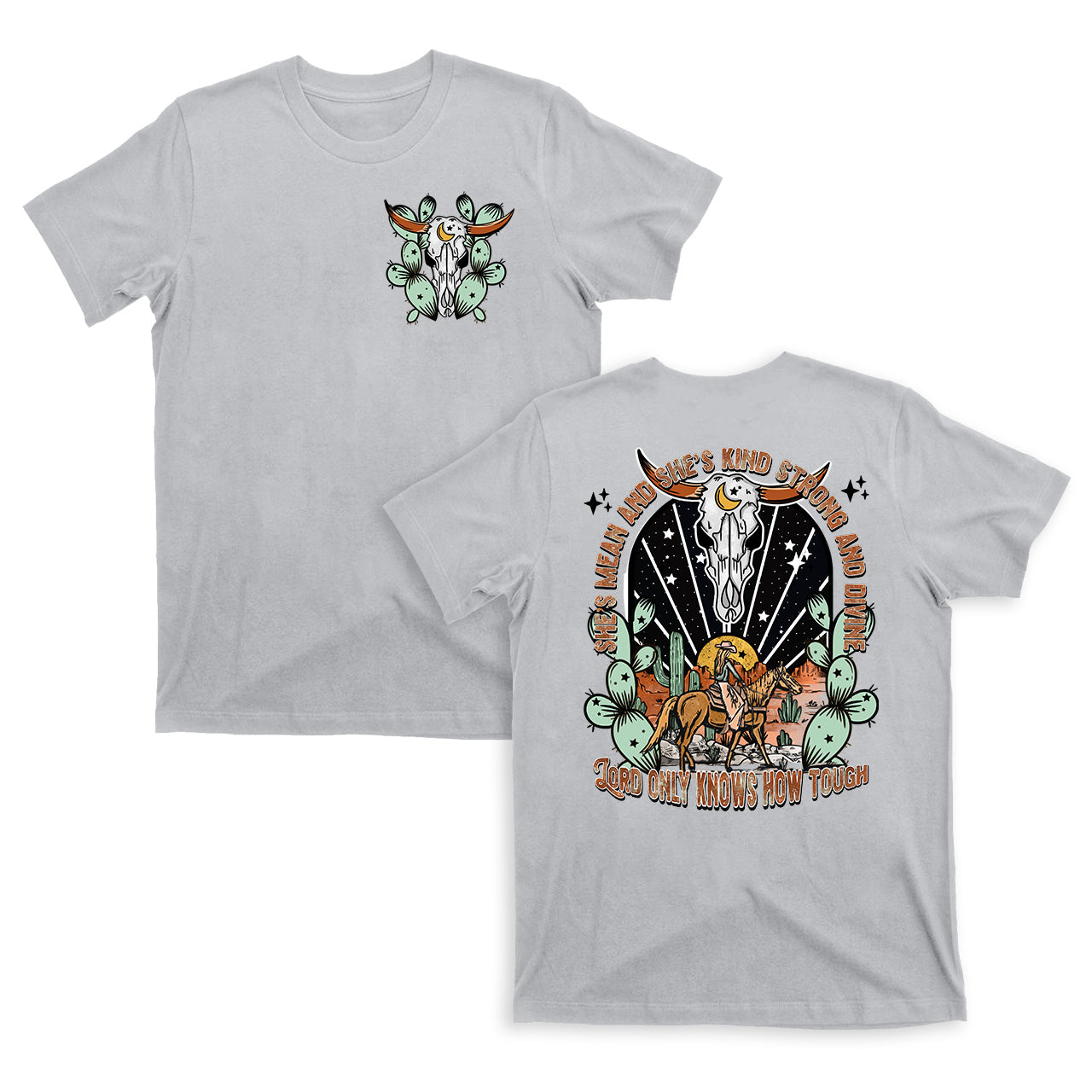 She's Mean Kind Strong And Divine Cowboy T-Shirts