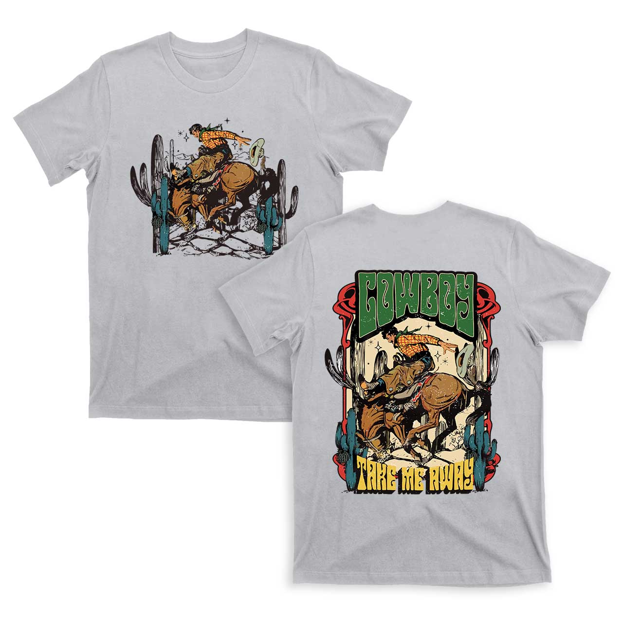 Take Me Away Western Cowboy T-Shirts