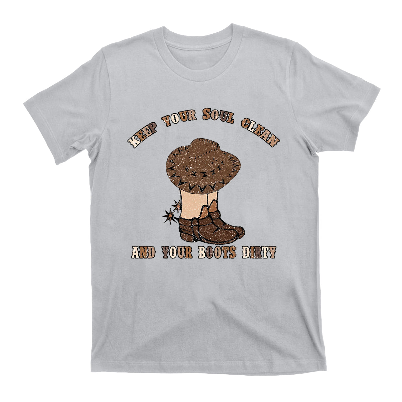 Keep Your Soul Clean Western Cowboy Tees