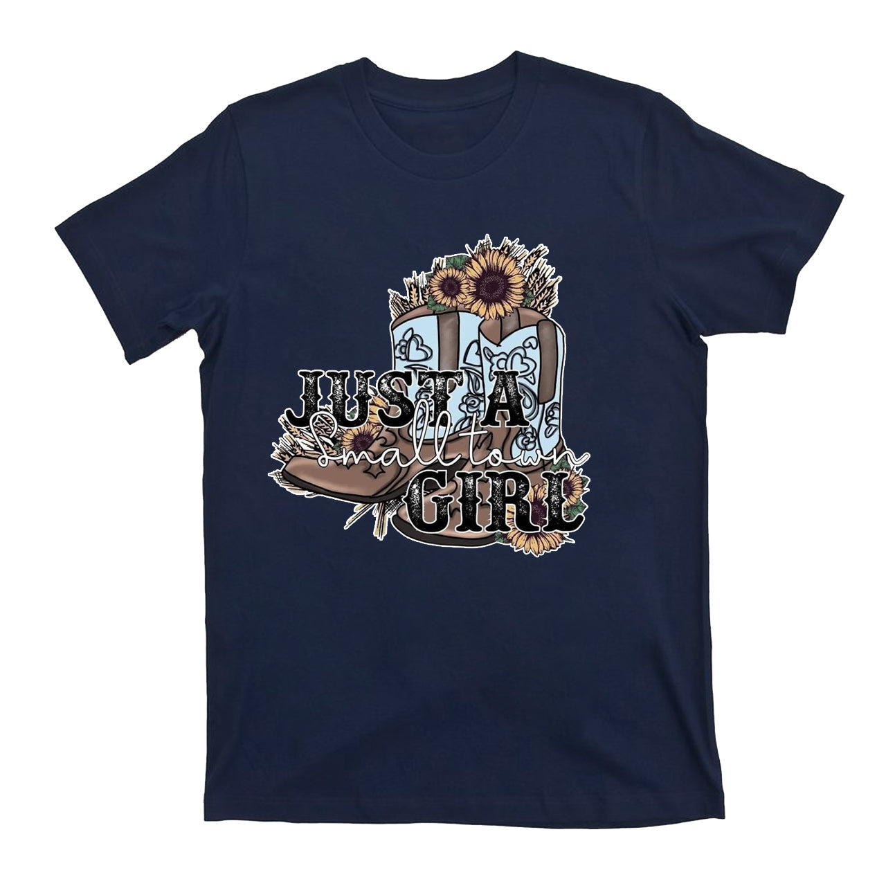 Just A Small Town Girl Cowboy T-shirts