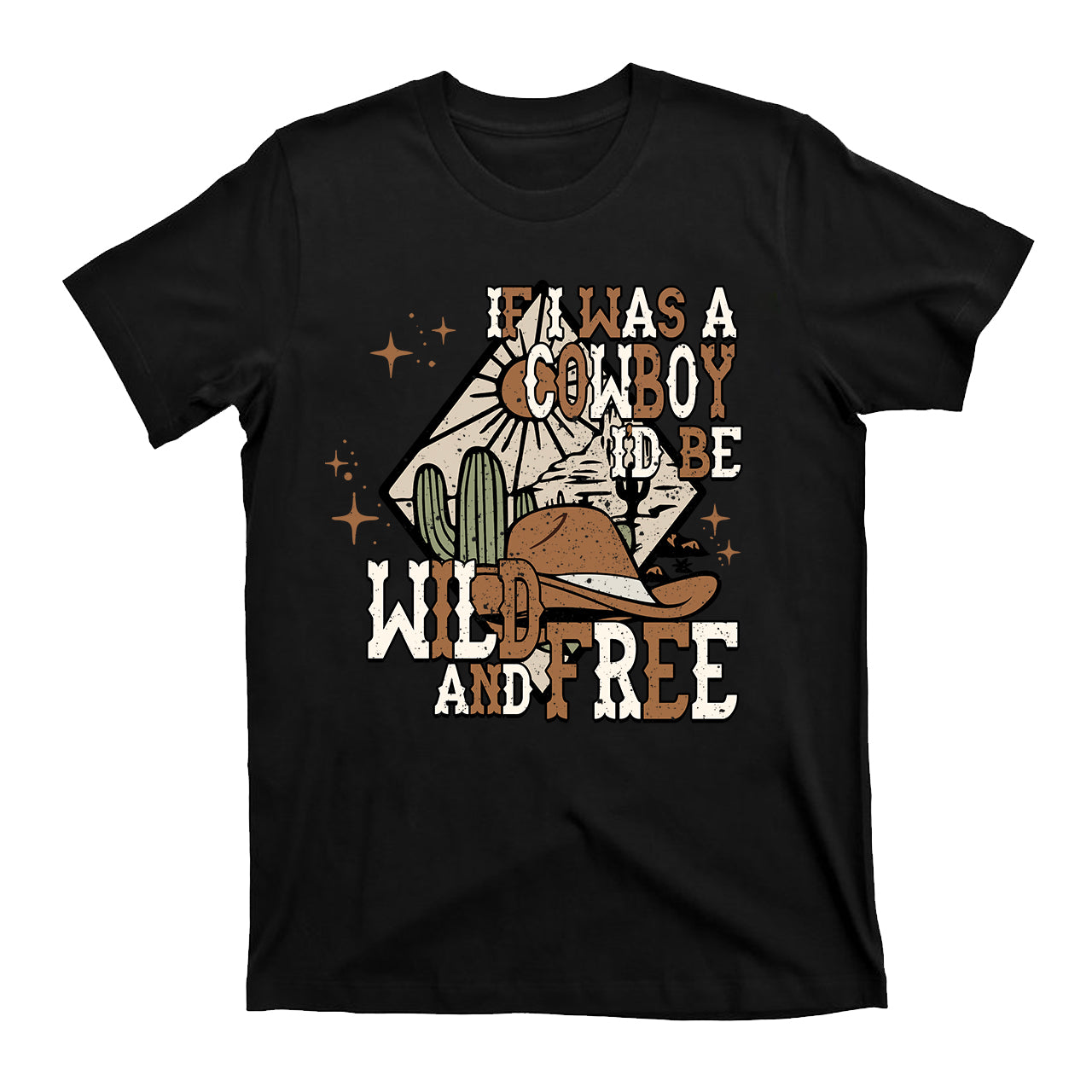 If I Was A Cowboy Country T-Shirts