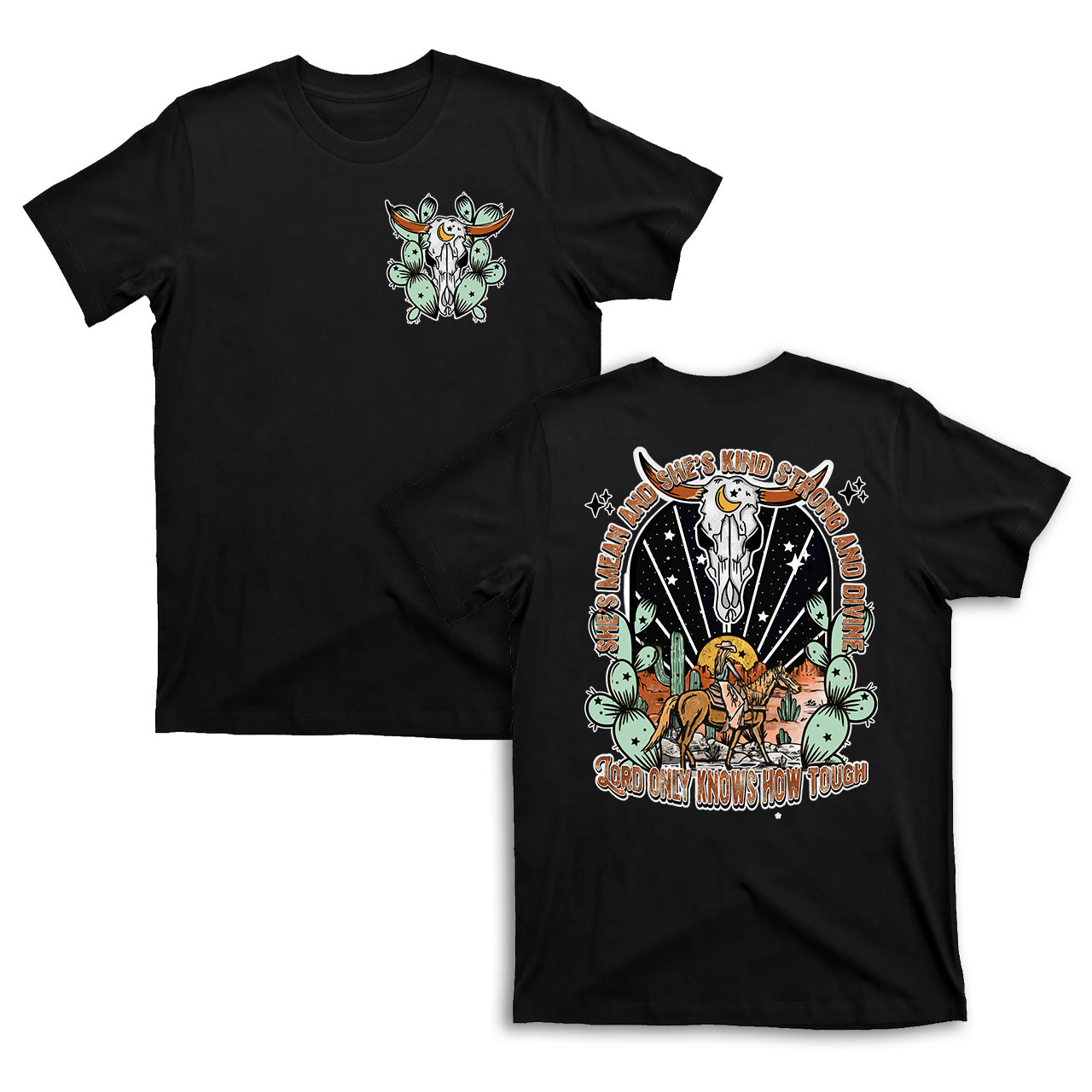 She's Mean Kind Strong And Divine Cowboy T-Shirts