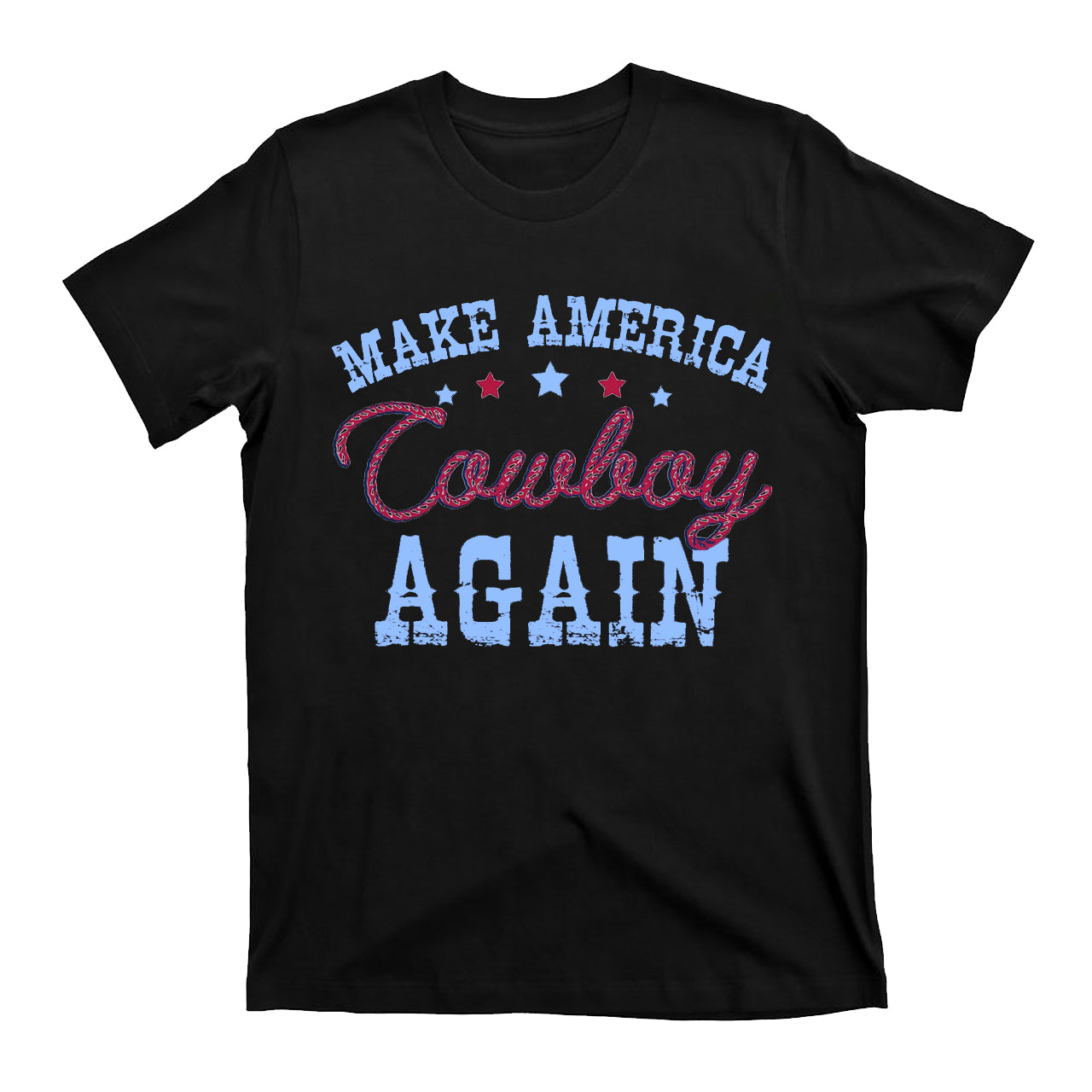 Make America Cowboy Again Hemp Rope Cowboy T-Shirts