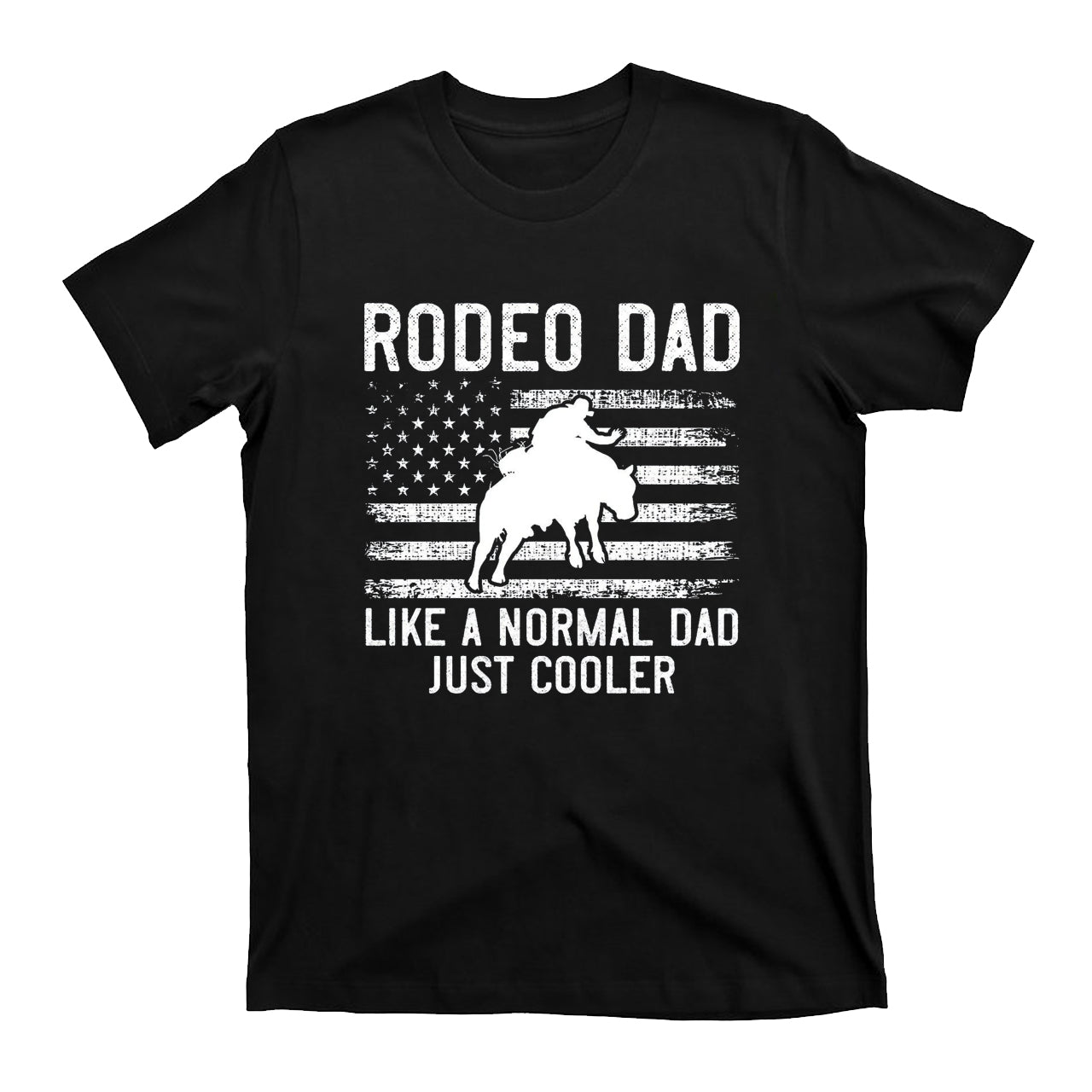 Like A Normal Dad Just Cooler Cowboy T-Shirts