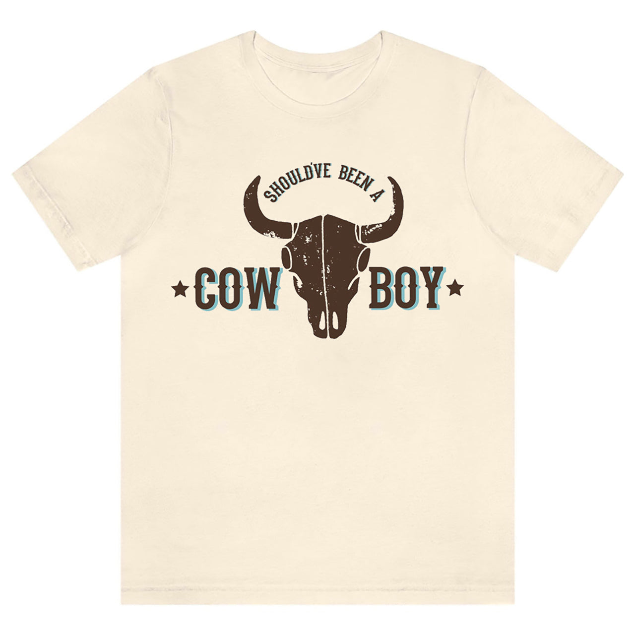 Distressed Design Should've Been A Cowboy Tees