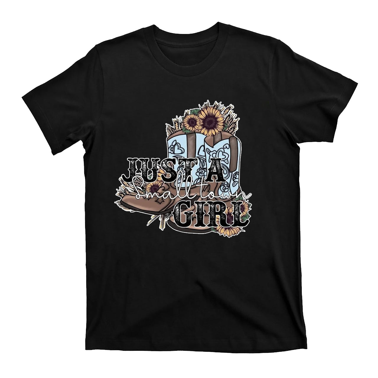 Just A Small Town Girl Cowboy T-shirts