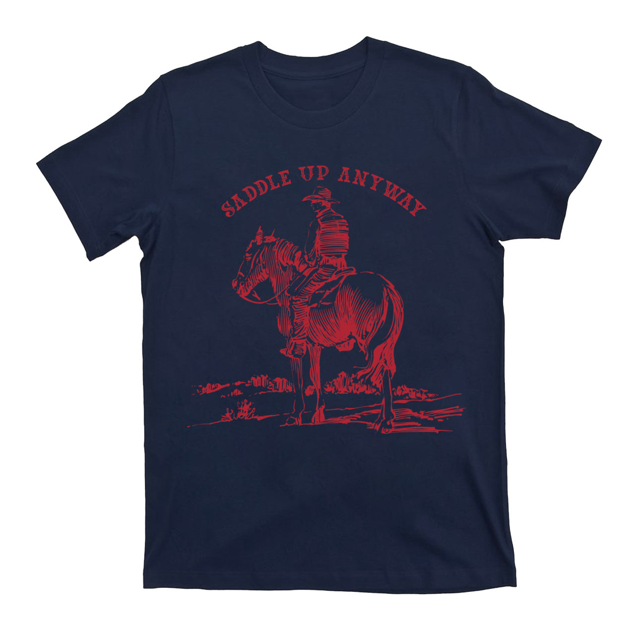 Saddle Up Anyway Old West T-Shirts