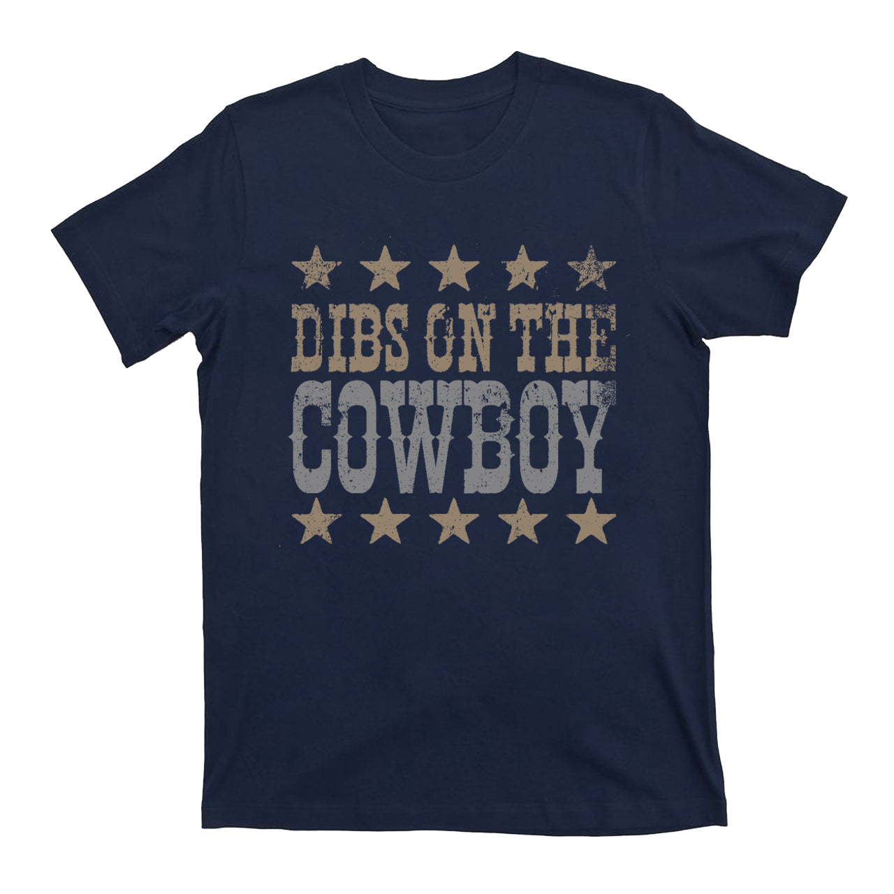 Dibs On The Cowboy Tees