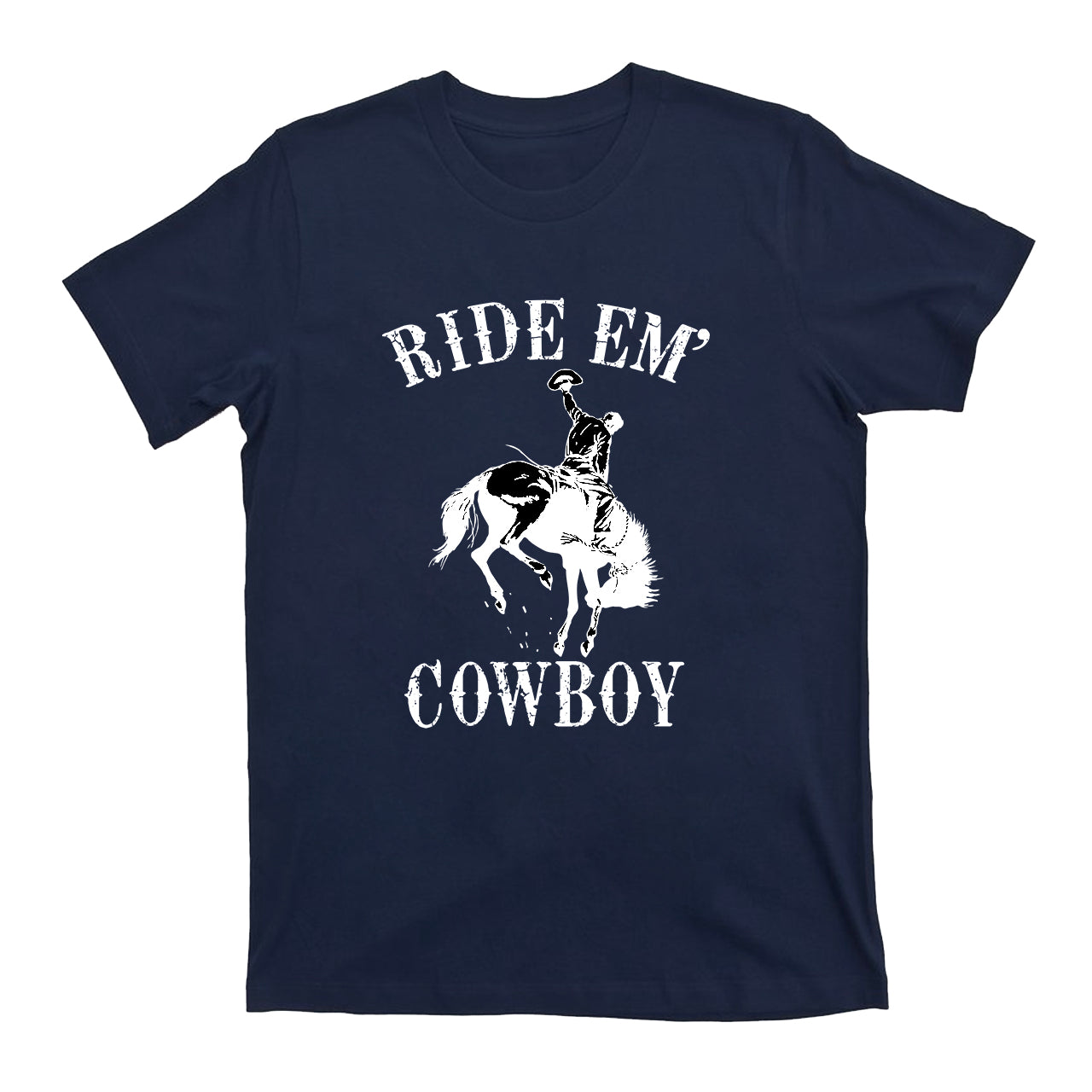 RIDE EM' COWBOY Western T-Shirts